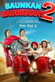 Saunkan Saunkanay 2 2025 Punjabi Full Movie Watch Online Free Download