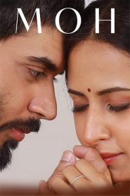 Moh 2022 Punjabi Full Movie HD Watch Online Free Download