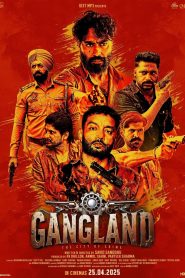 Gangland: The City of Crime 2025 Punjabi Full Movie