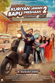 Kuriyan Jawan Baapu Preshaan 2 2025 Punjabi Full Movie Watch Online Free Download