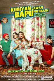 Kuriyan Jawan Bapu Preshaan 2021 Punjabi Full Movie HD Watch Online Free Download